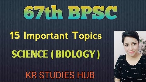 67th BPSC ( most important topic ) science ( biology )