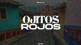 OJITOS ROJOS ( REMIX ) - Grupo Frontera x Ke Personajes - MAATE DJ