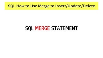 SQL Understanding the Merge Statement with Simple Examples.