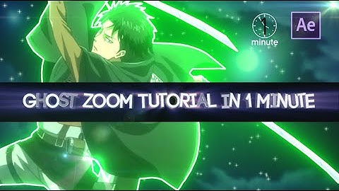 Ghost Zoom Tutorial In 1 Minute - After Effects AMV Tutorial