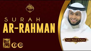 Surat Ar RAHMAN paling menyentuh. Syekh Ahmad Al Nufais.
