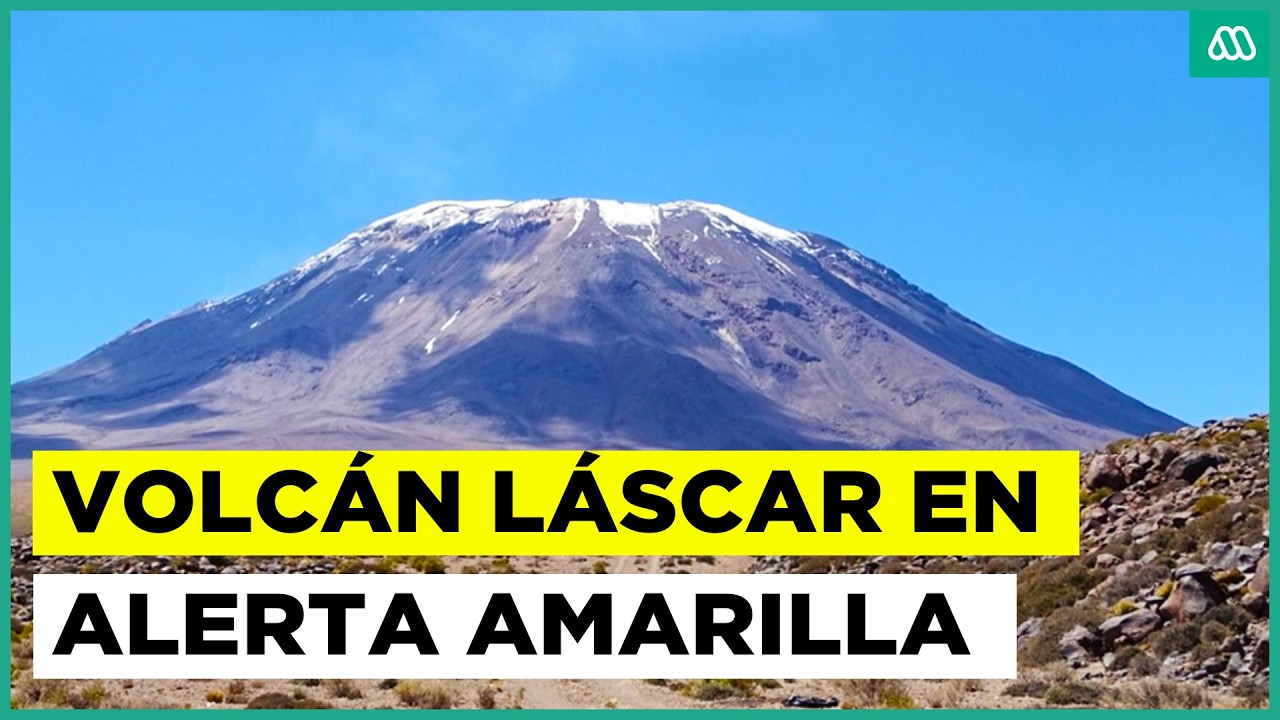 Volcán Láscar en alerta amarilla: Se ha registrado aumento de la actividad sísmica