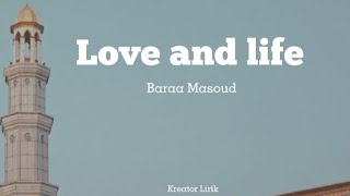 LOVE AND LIFE - Baraa Masoud || Lirik Arab dan Terjemahan