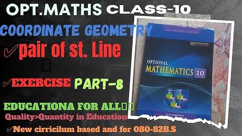 SEE class10 opt.maths pairs of straight line part8 exercise coordinate geometry class10 || see2080