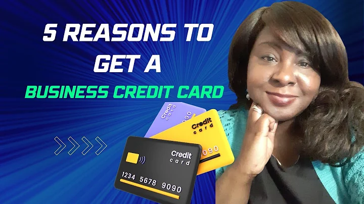 Top 5 Reasons to Get A Business Credit Card | Buil...