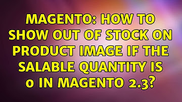 Magento: How to show out of stock on product image if the salable quantity is 0 in magento 2.3?