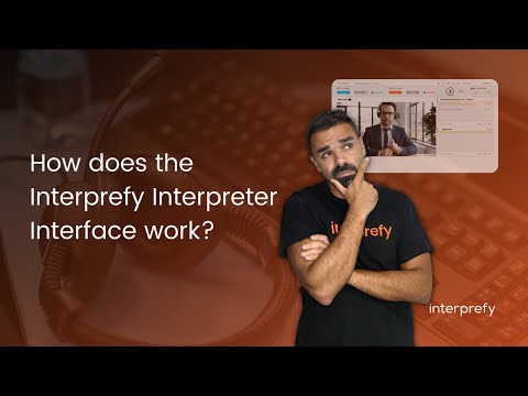 Interpreter soft console overview of the Interprefy Remote Simultaneous Interpretation Platform
