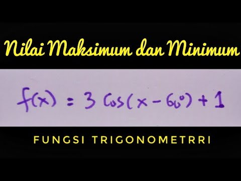Nilai Maksimum Dan Minimum Fungsi Trigonometri Kelas 12 Sma Youtube