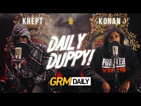 KREPT & KONAN - DAILY DUPPY S:2 EP:8 [GRM DAILY]