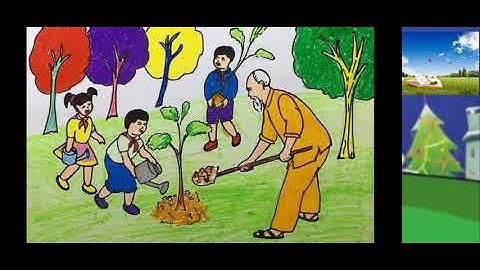 Bài hát trồng cây Lớp 1 ( Bài nghe hát nhạc chủ đề cây xanh, tài liệu học tập)