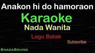 ANAKKON HI DO HAMORAON-Lagu Batak | KARAOKE NADA WANITA​⁠ -Female-Cewek-Perempuan@ucokku