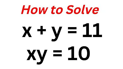 A Nice Math Problem X=?, y=? | Beautiful Algebra...