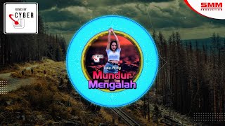 Lala Widy - Mundur Mengalah (OFFICIAL REMIX) {CYBER DJ}