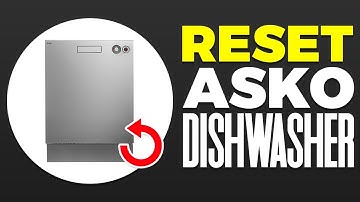 How To Reset Asko Dishwasher