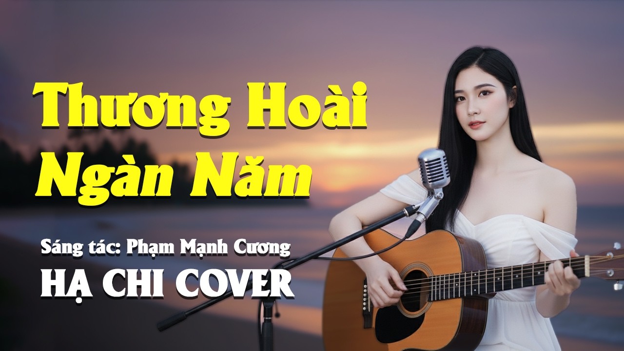THƯƠNG HOÀI NGÀN NĂM (Rock Ballad Version) | HẠ CHI | Cover Phạm Mạnh Cương | MV Official