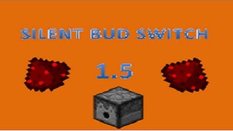 Silent BUD switch in Minecraft 1.5 [Showcase]