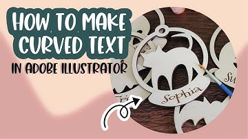 Glowforge File Tutorial: 2 Simple Ways to Curve your Text in Adobe Illustrator!