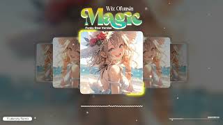 Wiz Ofuasia  Magic  Fvnky Slow Longreverb  Fluttershy Remix  New Remix2025