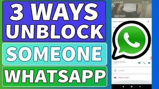 3 Easy Methods to Unblock Someone on WhatsApp | 2022 screenshot 5