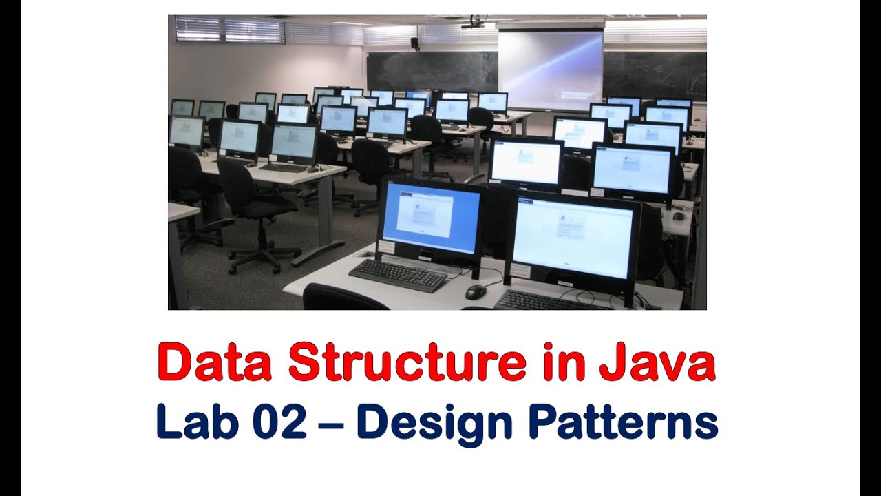Lab 02 - Data Structures in Java - Design Patterns - جامعة حفر الباطن ...