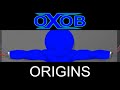 Oxob Origins