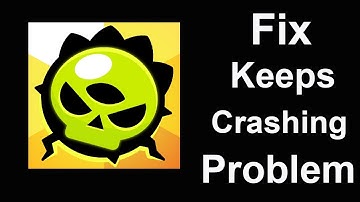 Fix Brawl Stars Keeps Crashing | Fix Brawl Stars Keeps Freezing | PSA 24