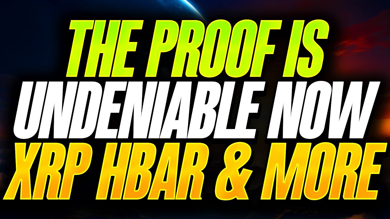 THE PROOF IS UNDENIABLE, GET READY XRP XLM HBAR CSPR QNT & MORE YouTube
