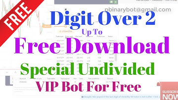 Free Binary.com Bot - Digit Over 2 Binary Bot | Special Undivided VIP Bot For Free