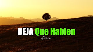 Deja Que Hablen Los Demás  ¦ Gratitud, Frases, Reflexiones, Agradecimiento, Reflexión