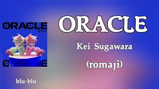 ORACLE - Kei Sugawara (romaji) Lyrics - YouTube