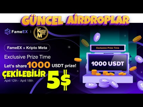 FameEX ÇEKİLEBİLİR 5 DOLAR KAZANIN, KRİPTOMETA ÖZEL GÜNCEL AİRDROP