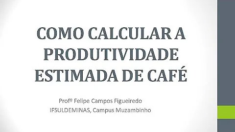 Como calcular a produção de café?