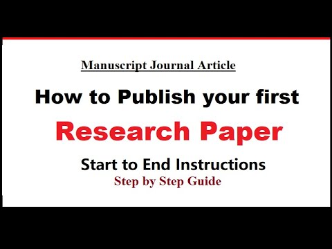 How To Publish Your First Research Paper | Step By Step Guide | Start To End Instructions