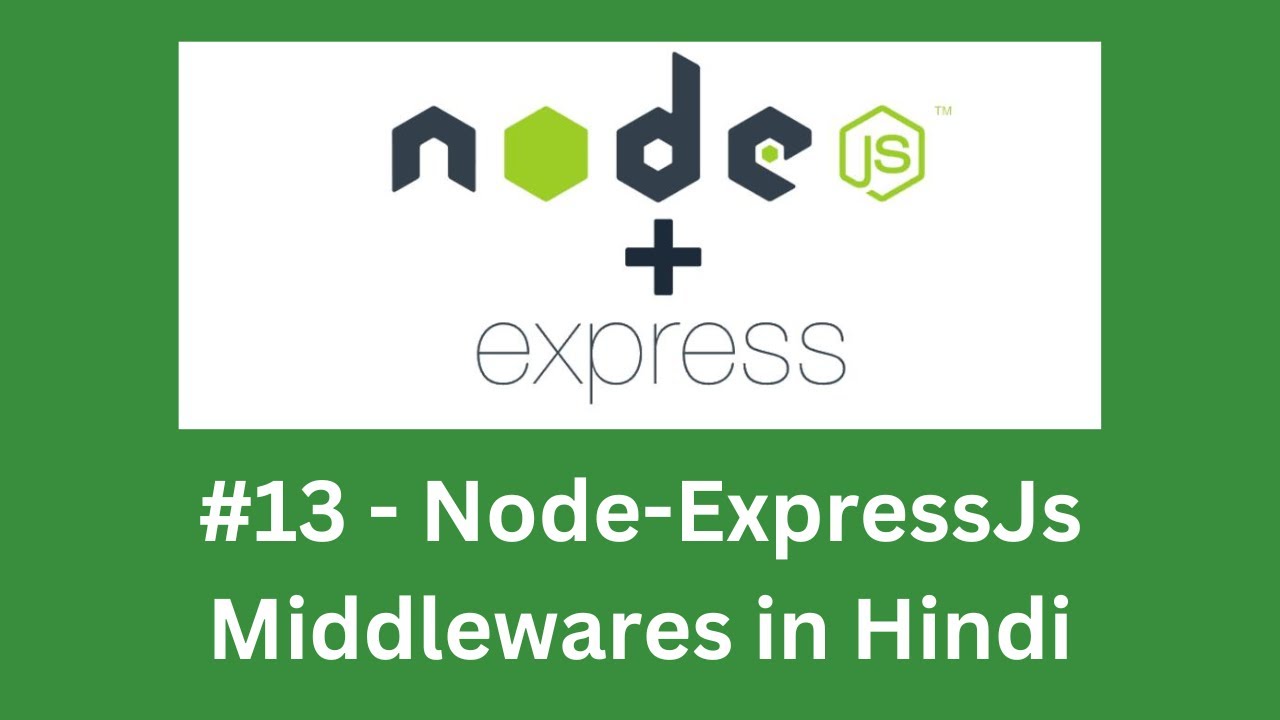 🔥13 Nodejs Express Js Middleware Tutorial For Beginners Express Js