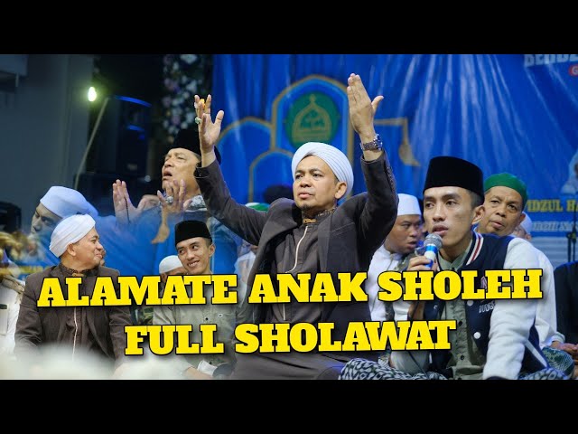 VIRAL!!! ALAMATE ANAK SHOLEH | FULL SHOLAWAT SYUBBANUL MUSLIMIN class=