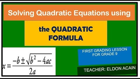 Solving Quadratic Equations using the Quadratic Formula  Tagalog tutorial video