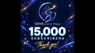 Evie Turns 16. GENEration Hope Reaches 15,000. Thank You.