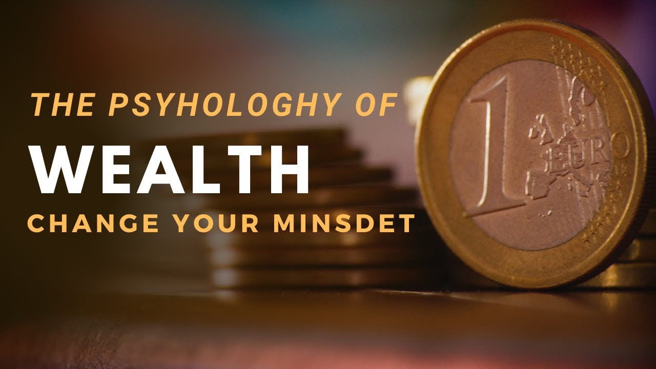 Money and Mindset: The Psychology of Wealth in 3 Minutes - YouTube