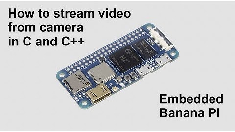 C and C++ Embedded Linux video streaming