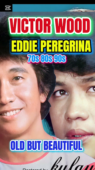 Victor Wood & Eddie Peregrina Greatest Hits Songs ~ Full Album ~ Victor Wood, Peregrina Medley songs