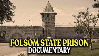 A Dark History Story : Folsom State Prison
