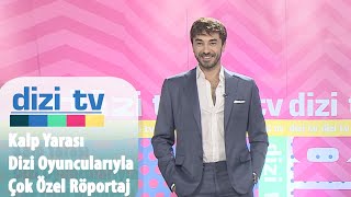 Kalp Yarası dizi oyuncularımızla keyifli sohbetimiz - Dizi Tv 744. Bölüm