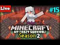 🟡[LIVE]❗My Crazy Survival Season 2 | Minecraft Bedrock 1.21 + Add-on's EP.15