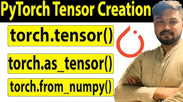 PyTorch Tensor Creation - torch.tensor(), torch.as_tensor(), torch.from_numpy() Complete Guide