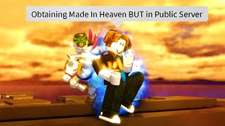 (SPEEDRUN) Obtaining Made In Heaven BUT in a Public Server | A Universal Time