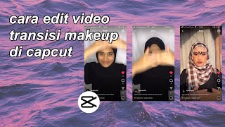 Tutorial Edit Video Transisi Makeup di CapCut screenshot 1
