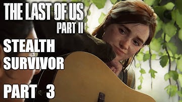 THE LAST OF US PART 2 Stealth Survivor Gameplay Walkthrough Part 3 – Exploring Downtown Seattle