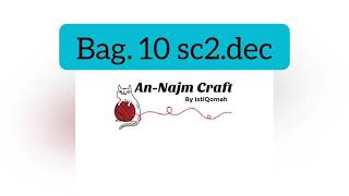 Tutorial membuat Tusuk SC 2 dec