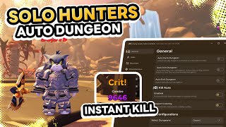 👑 Solo Hunters Hack/Script 🐜 Auto Dungeon, Instant Kill, MORE (PC, MOBILE)