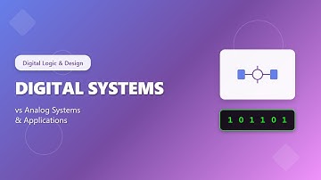 Digital vs Analog Systems: Intro to Digital Logic for Beginners